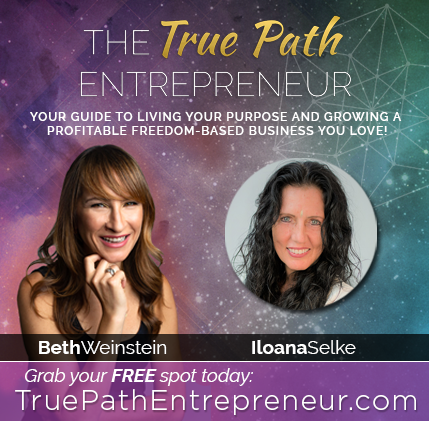 Ilona Selke talks with Beth Weinstein on the True Path Entrepreneur spiritual business